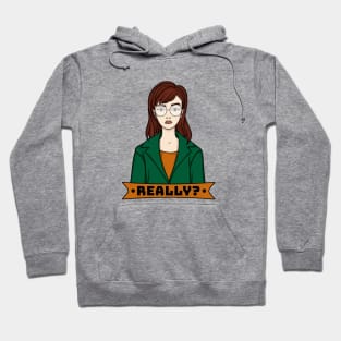 Daria -Really? Hoodie